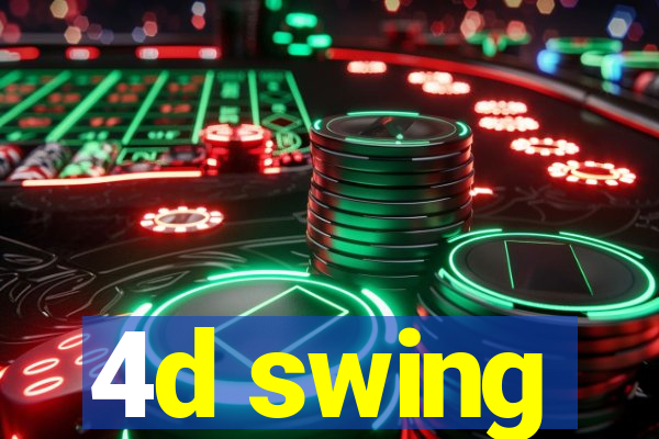 4d swing